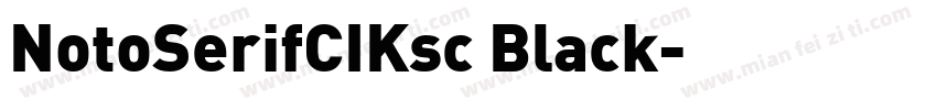 NotoSerifCIKsc Black字体转换